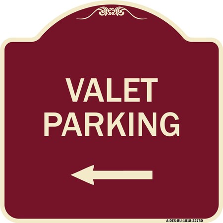 Signmission Valet Parking with Left Arrow Heavy-Gauge Aluminum Architectural Sign, 18" x 18", BU-1818-22750 A-DES-BU-1818-22750